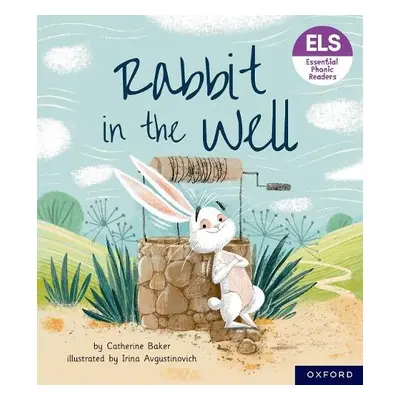 Essential Letters and Sounds: Essential Phonic Readers: Oxford Reading Level 3: Rabbit in the We