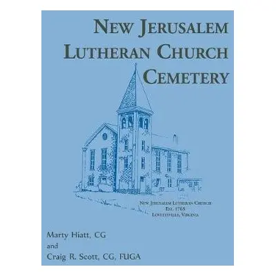 New Jerusalem Lutheran Church Cemetery - Hiatt, Marty a Scott, Craig R