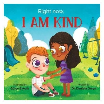 Right Now, I Am Kind - Owen, Daniela