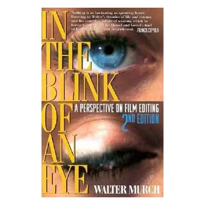 In the Blink of An Eye - Murch, Walter