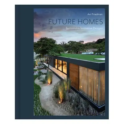 Future Homes - Friedman, Avi