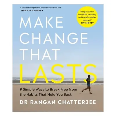 Make Change That Lasts - Chatterjee, Dr Rangan