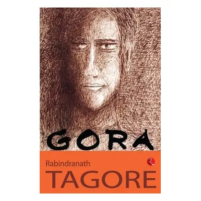 Gora - Tagore, Rabindranath