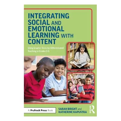 Integrating Social and Emotional Learning with Content - Bright, Sarah (Purdue University, USA) 