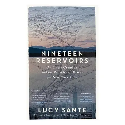 Nineteen Reservoirs - Sante, Lucy