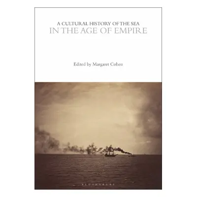 Cultural History of the Sea in the Age of Empire