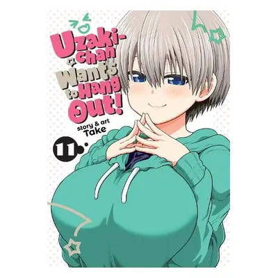 Uzaki-chan Wants to Hang Out! Vol. 11 - Take