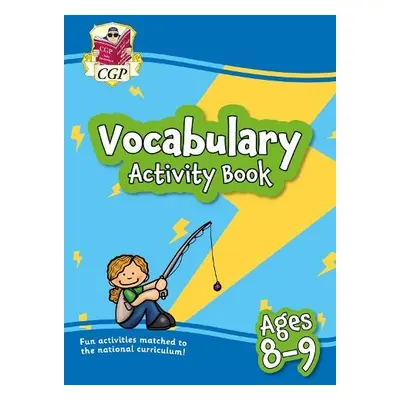 Vocabulary Activity Book for Ages 8-9 - CGP Books