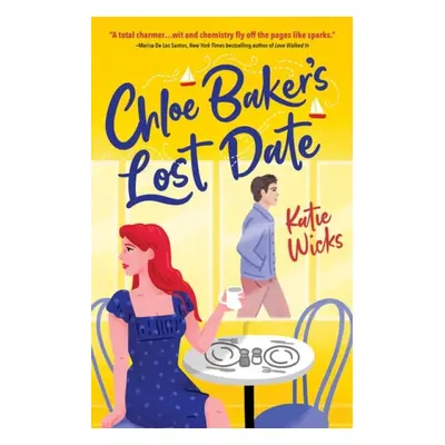 Chloe Baker's Lost Date - Wicks, Katie