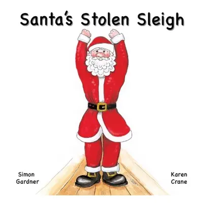 Santa's Stolen Sleigh - Gardner, Simon