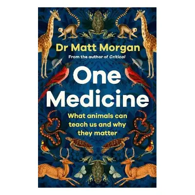 One Medicine - Morgan, Dr Matt