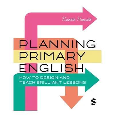 Planning Primary English - Hewett, Kirstie