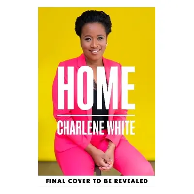 No Place Like Home - White, Charlene