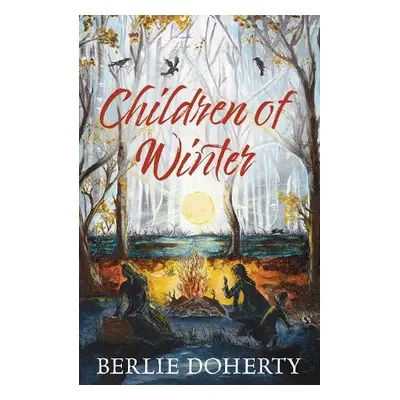 Children of Winter - Doherty, Berlie