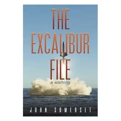 Excalibur File - Somerset, John