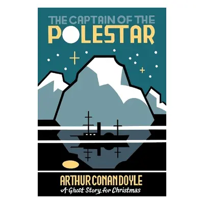 Captain of the Pole-Star - Conan Doyle, Arthur