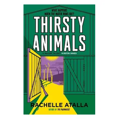 Thirsty Animals - Atalla, Rachelle