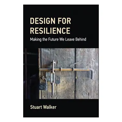 Design for Resilience - Walker, Stuart