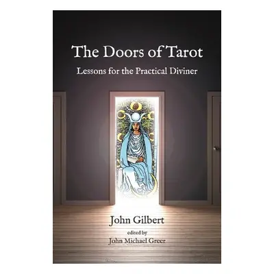 Doors of Tarot - Gilbert, John