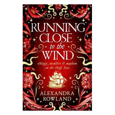 Running Close to the Wind - Rowland, Alexandra