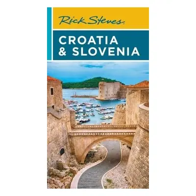 Rick Steves Croatia a Slovenia (Ninth Edition) - Hewitt, Cameron a Steves, Rick