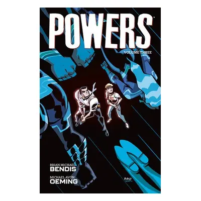 Powers Volume 3 - Bendis, Brian Michael a Avon Oeming, Michael