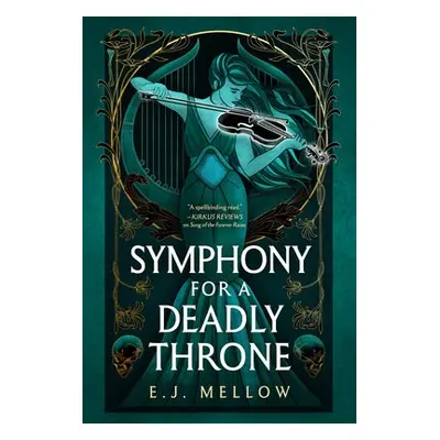 Symphony for a Deadly Throne - Mellow, E.J.