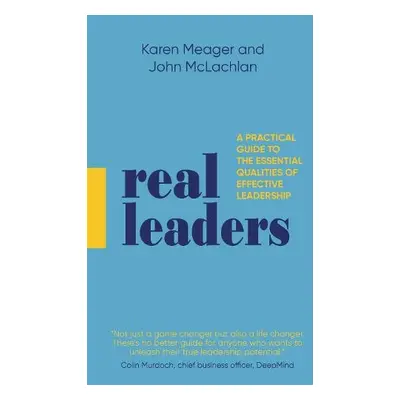 Real Leaders - Meager, Karen a Mclachlan, John