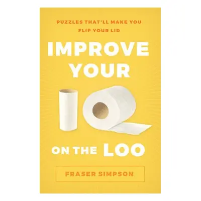 Improve Your IQ on the Loo - Simpson, Fraser