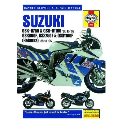 Suzuki GSX-R750 a GSX-R1100, GSX600F, GSX750F a GSX1100F (Katanas) (86 - 96) - Haynes Publishing