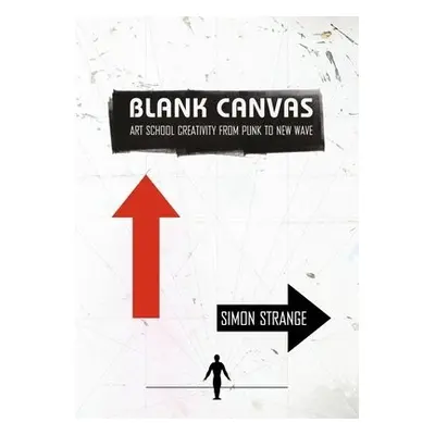 Blank Canvas - Strange, Simon (Bath Spa University)