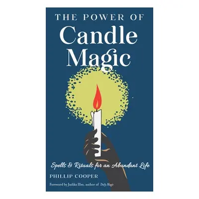 Power of Candle Magic - Cooper, Phillip (Phillip Cooper)