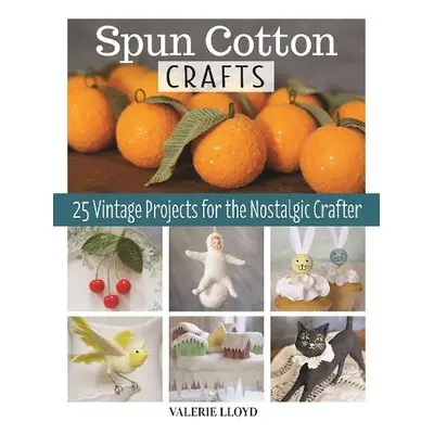 Spun Cotton Crafts - Lloyd, Valerie