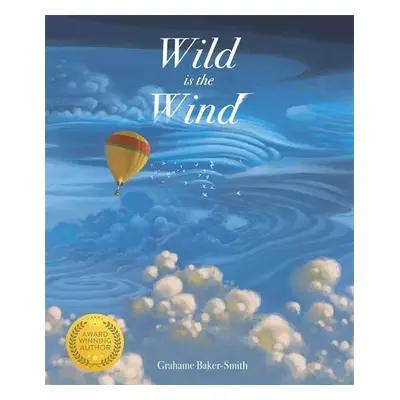 Wild is the Wind - Baker-Smith, Grahame