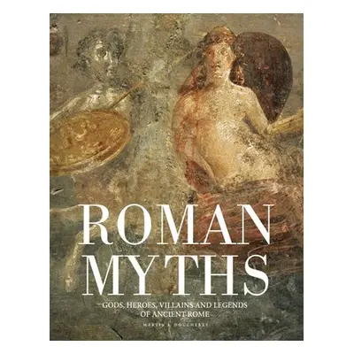 Roman Myths - Dougherty, Martin J