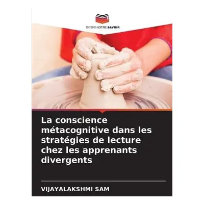 conscience metacognitive dans les strategies de lecture chez les apprenants divergents - Sam, Vi