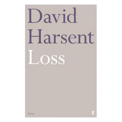 Loss - Harsent, David