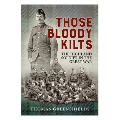 Those Bloody Kilts - Greenshields, Thomas