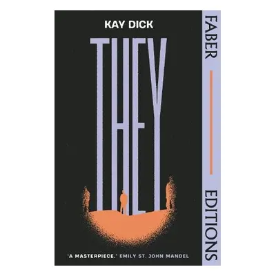 They (Faber Editions) - Dick, Kay