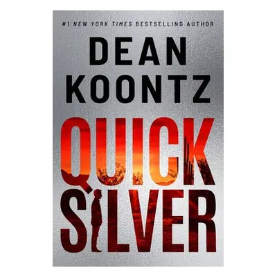 Quicksilver - Koontz, Dean