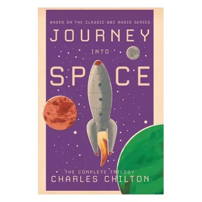 Journey into Space - Chilton, Charles