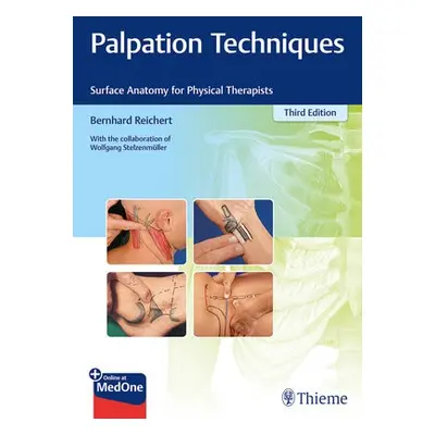 Palpation Techniques - Reichert, Bernhard a Stelzenmuller, Wolfgang