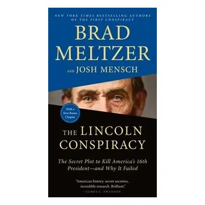 Lincoln Conspiracy - Meltzer, Brad a Mensch, Josh