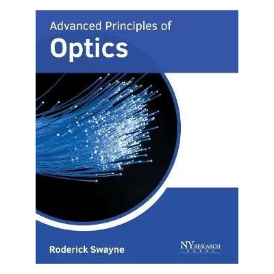 Advanced Principles of Optics