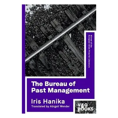 Bureau of Past Management - Hanika, Iris