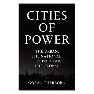 Cities of Power - Therborn, Goran