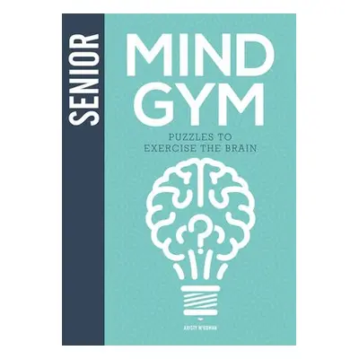 Senior Mind Gym - Mcgowan, K