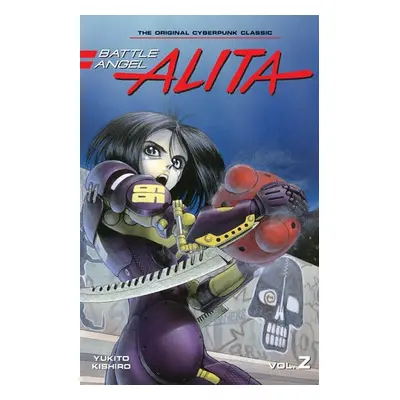 Battle Angel Alita 2 (Paperback) - Kishiro, Yukito