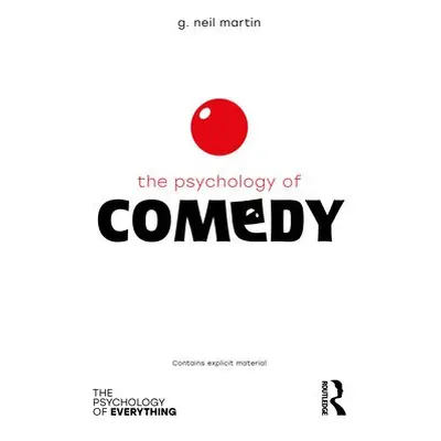 Psychology of Comedy - Martin, G Neil