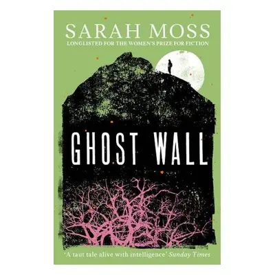 Ghost Wall - Moss, Sarah